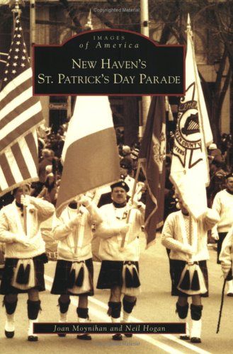 New Haven's St. Patrick's Day Parade (CT) (Images of America)