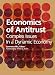 Economics of Antitrust: Complex Issues in a Dynamic Economy