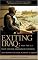 Exiting Iraq: Why the U.S. Must End the Military Occupation and Renew the War Against Al Qaeda