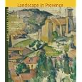 Right Under The Sun: Landscape In Provence
