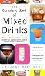 Complete Book of Mixed Drinks, The (Revised Edition): More Than 1,000 Alcoholic and Nonalcoholic Cocktails