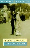 The Good Soldier : A Tale of Passion (The World's Classics)
