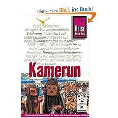 Kamerun: Das komplette Reisehandbuch f�r Reisen und Kultur in einem der vielf�ltigsten L�nder Afrikas - Kamerun, "Afrique en miniature": Das ... Afrikas - Kamerun, "Afrique en miniature"