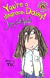 Review Hodder Children's Books  / You're a Disgrace, Daisy! (Definitely Daisy)