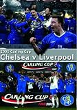 2005 Carling Cup - Chelsea Vs Liverpool