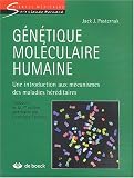 G�n�tique mol�culaire humaine. Une introduction aux m�canismes des maladies h�r�ditaires