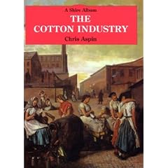 The Cotton Industry (Shire Album)