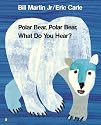 Polar Bear, Polar Bear, What Do You Hear? (Storytime Giants)