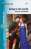 Going To The Castle (Silhouette Romance) Going To The Castle (Silhouette Romance)