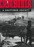 Cambodia: A Shattered Society