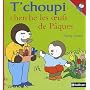 T'choupi cherche les oeufs de P�ques