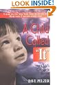 A Child Called It: One Child's Courage to Survive