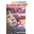 A Child Called It: One Child's Courage to Survive