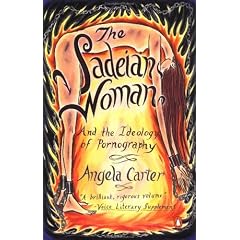 The Sadeian Woman: And the Ideology of Pornography