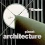 Will Bruder: Recent Works (Planet Architecture)