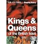 The "Times" Kings and Queens of the British Isles (Times Mapping History)