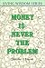 Book Money Is Never the Problem (Living Wisdom Series)