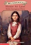Home at Last: Sofia's Immigrant Diary (My America)