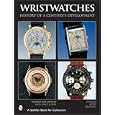 Wristwatches: History Of A Century's Development by Helmut Kahlert, Richard Muhe, and Gisbert L. Brunner