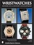 Wristwatches: History Of A Century's Development (Schiffer Book for Collectors)