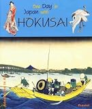 One Day in Japan with Hokusai (Adventures in Art) (Adventures in Art)
