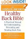 The Complete Doctor's Healthy Back Bible: A Practical Manual for Understanding, Preventing and Treating Back Pain