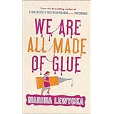 We Are All Made Of Glueby Marina Lewycka