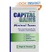 Capital Gains, Minimal Taxes 2009: The Essential Guide For Investors And Traders
