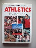 The Guinness book of track and field athletics facts and feats