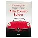 Praxisratgeber Klassikerkauf: Alfa Romeo Spider