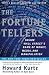 The Fortune Tellers: Inside Wall Street's Game of Money, Media and Manipulation