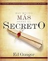 Hay mucho mas sobre  El secreto: Un examen al libro de gran exito de Rhonda Byrne, El secreto (Spanish Edition)