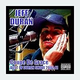 Coupe De Grace: Best of Duran Show 2007-2011
