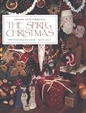 The Spirit of Christmas: Creative Holiday Ideas/Book 8 (Spirit of Christmas)