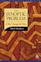 The Synoptic Problem: A Way Through the Maze (The Biblical Seminar, 80)