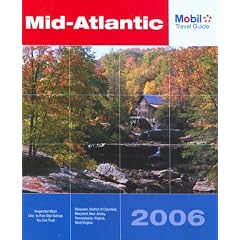 Mobil Travel Guide: Mid-Atlantic 2006 (Mobil Travel Guide Mid-Atlantic (Dc, De, MD, Nj, Pa, Va, Wv))