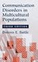 Communication Disorders in Multicultural Populations, 3e (Butterworth-Heinemann Series in Communications Disorders)