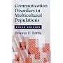 Communication Disorders in Multicultural Populations (Butterworth-Heinemann Series in Communications Disorders)