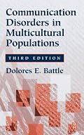 Communication Disorders in Multicultural Populations (Butterworth-Heinemann Series in Communications Disorders)