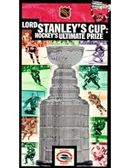 Lord Stanleys Cup - Hockeys Ultimate Prize [VHS]