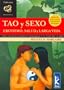 Tao y Sexo. Erotismo, salud y larga vida (Infinito) (Infinito) (Spanish Edition)