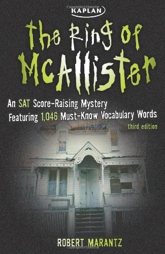 The Ring of McAllister A Score Raising Mystery Featuring 1,046 Must Know SAT Vocabulary Words by Marantz, Robert [Kaplan Publishing,2007] (Paperback) 3rd Edition