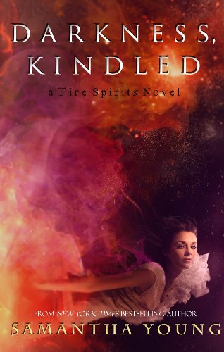 Darkness, Kindled (Fire Spirits #4) by Samantha Young