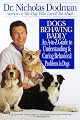 Dogs Behaving Badly: An A-Z Guide to Understanding and Curing Behavorial Problems in Dogs