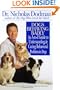 Dogs Behaving Badly: An A-Z Guide to Understanding and Curing Behavorial Problems in Dogs