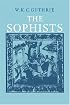 The Sophists (A History of Greek Philosophy, Vol. 3, Part 1)