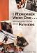 I Remember When Dad... : Memories & Stories About Fathers
