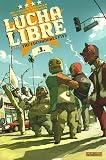 Lucha Libre, Tome 1 : The Luchadores Five
