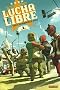 Lucha Libre, Tome 1 : The Luchadores Five