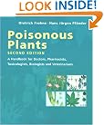 Poisonous Plants: A Handbook for Doctors, Pharmacists, Toxicologists, Biologists and Veterinarians